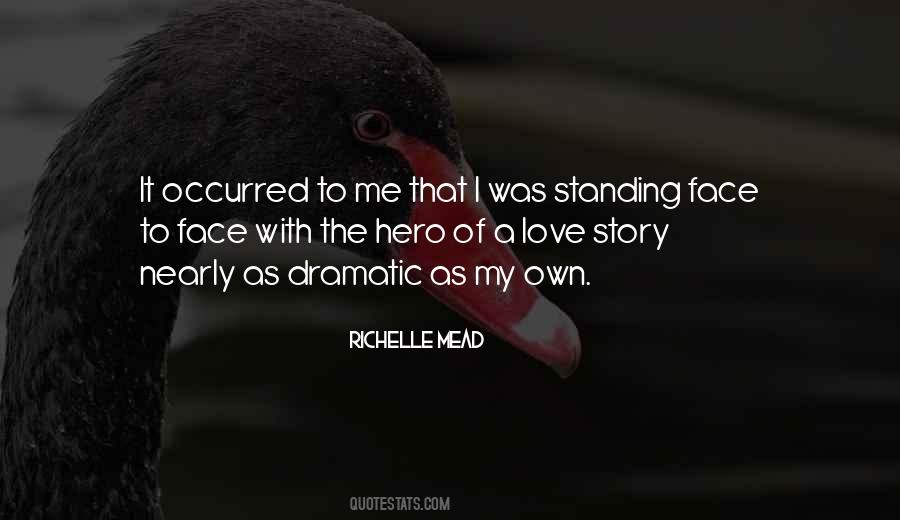 Hero Of My Story Quotes #1226082