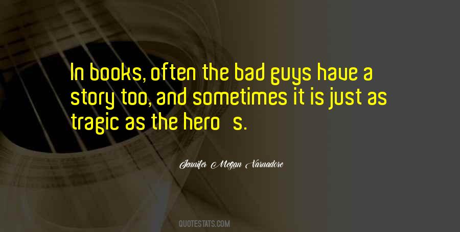 Hero Of My Story Quotes #143631