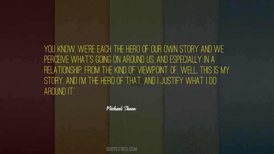 Hero Of My Story Quotes #1697795