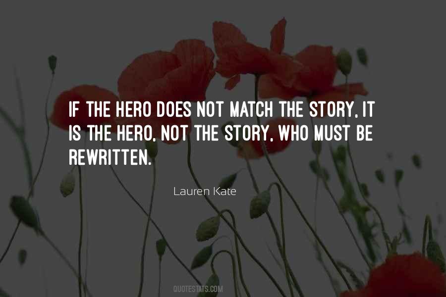 Hero Of My Story Quotes #184694