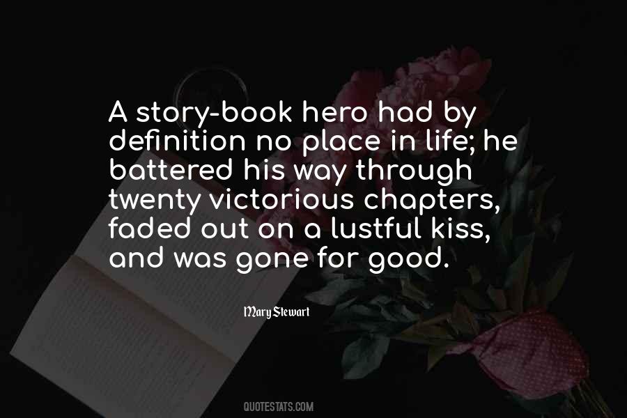 Hero Of My Story Quotes #288676