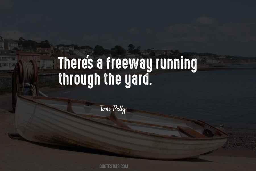 Quotes About Freeway #284553