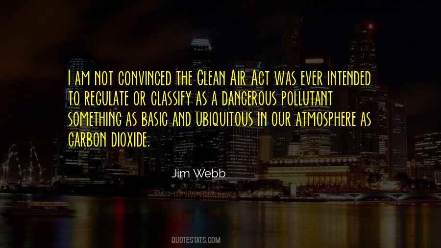 Quotes About The Clean Air Act #1207954