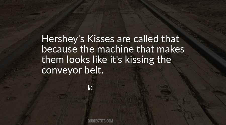 Hershey's Kisses Quotes #1791967