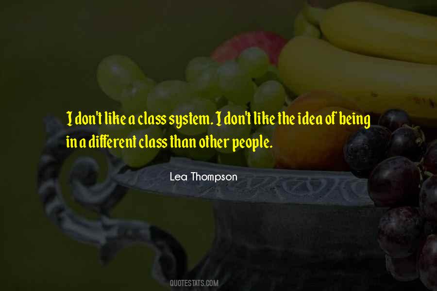 Quotes About The Class System #1686611