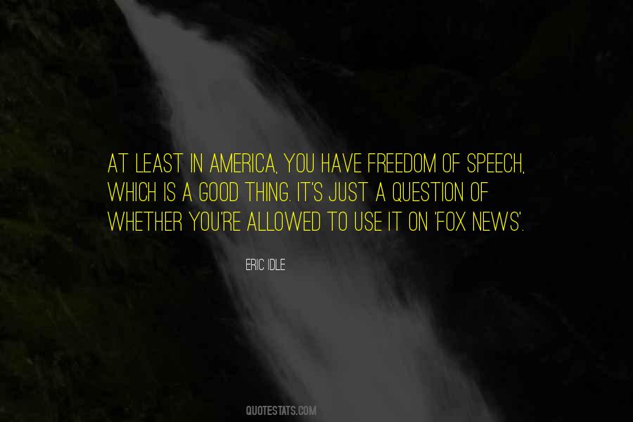 Quotes About Freedom Of Speech In America #551406
