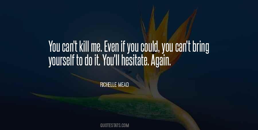 Hesitate Quotes #1427187