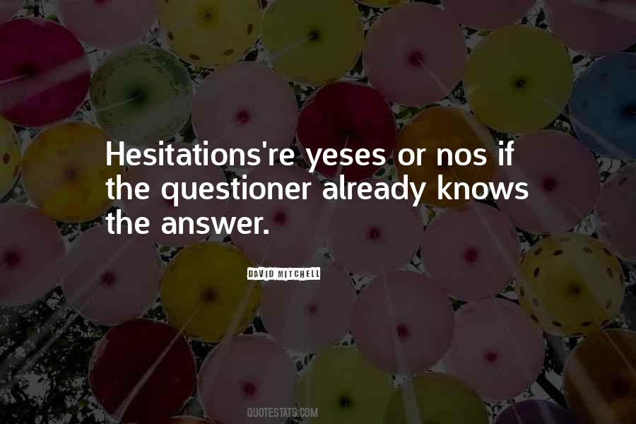 Hesitations Quotes #949015