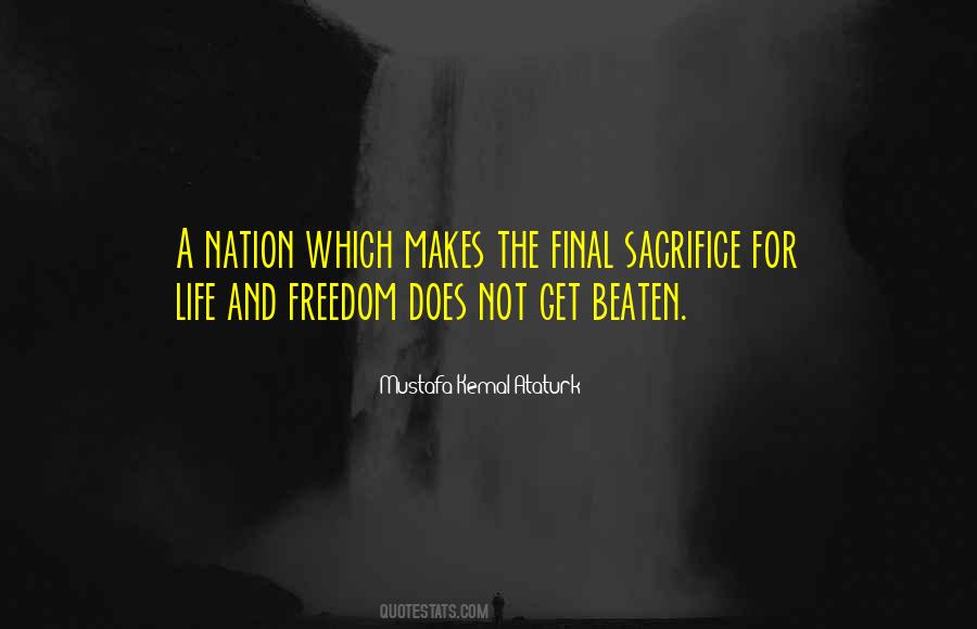 Quotes About Freedom And Sacrifice #1523256