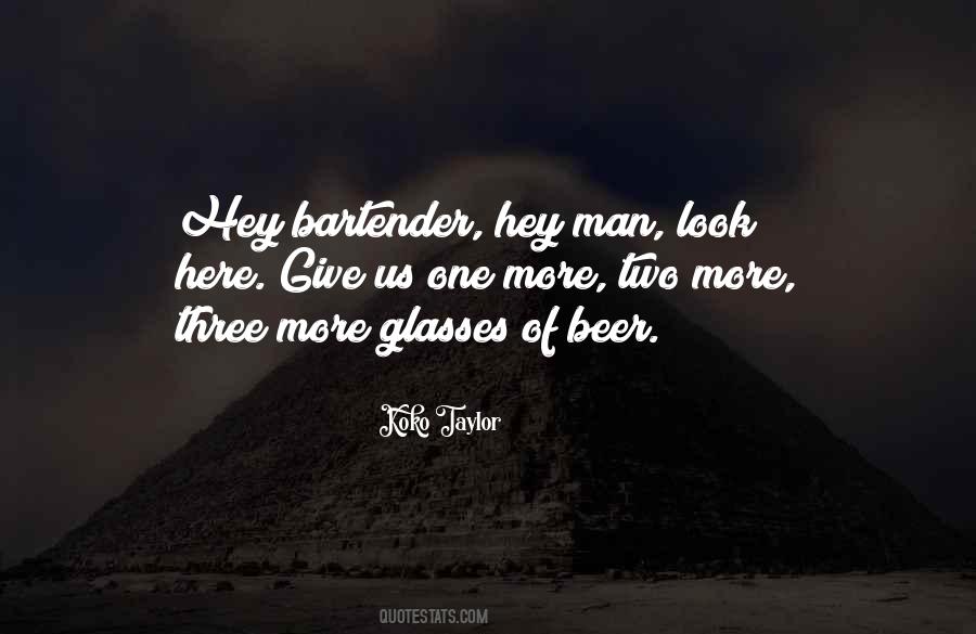 Hey Bartender Quotes #1847940