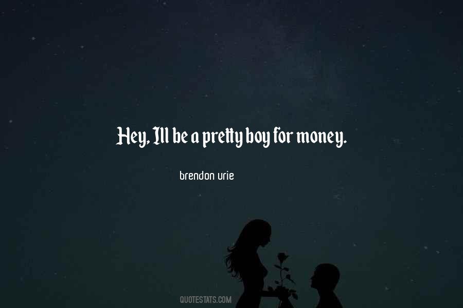 Hey Boy Quotes #615954