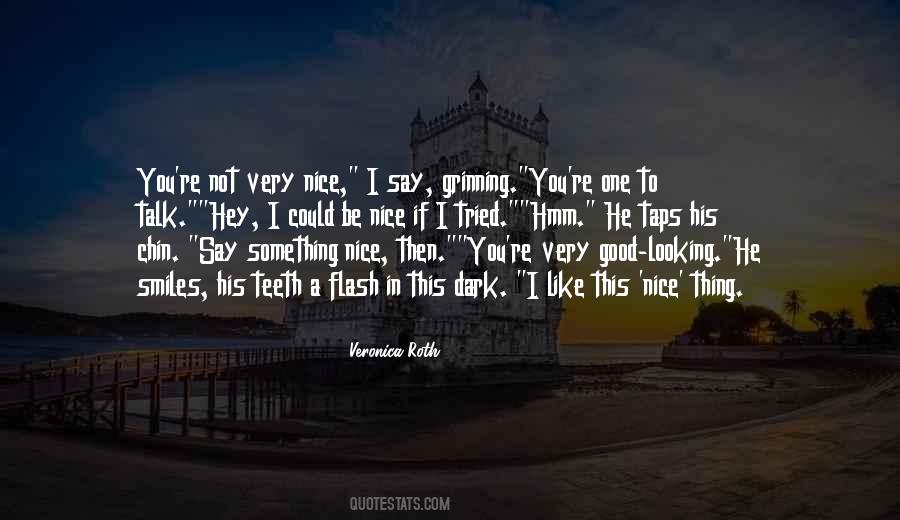 Hey Good Looking Quotes #1672805