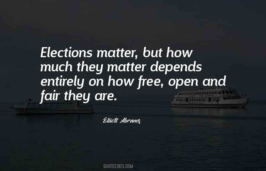 Quotes About Free And Fair Elections #907525