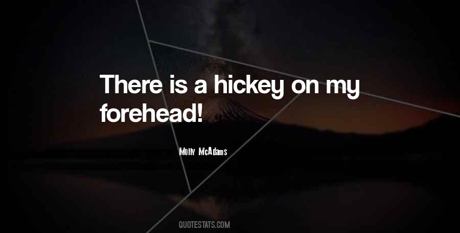 Hickey Quotes #697671