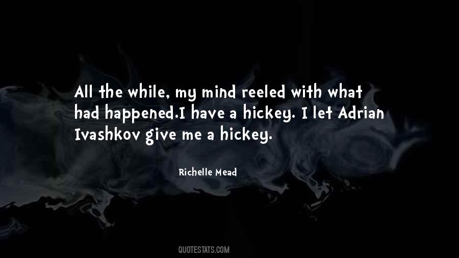 Hickey Quotes #740363