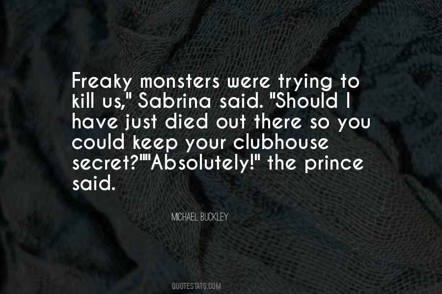 Quotes About Freaky Things #113999