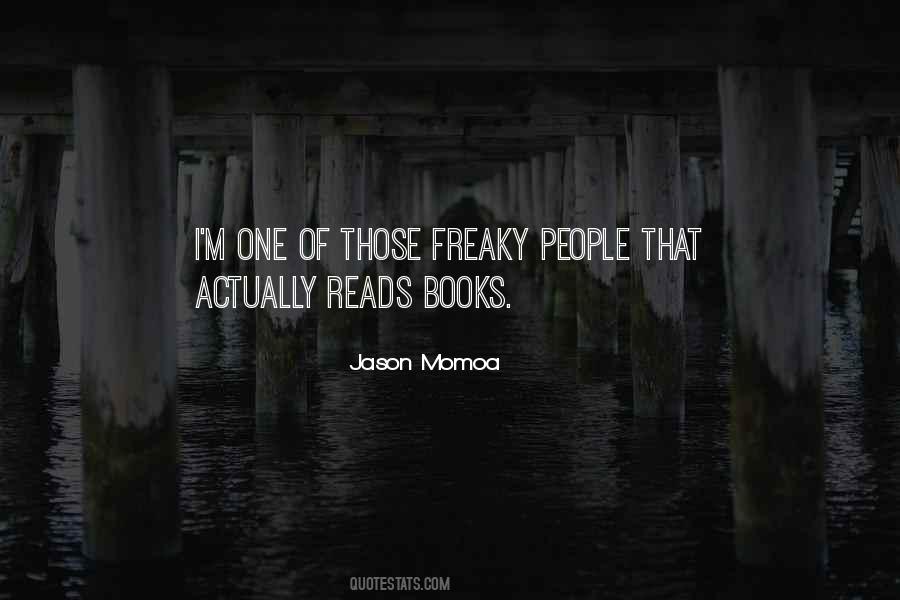 Quotes About Freaky People #887800