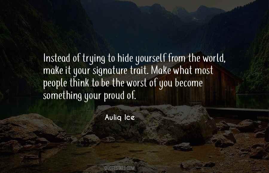 Hide From The World Quotes #1676232