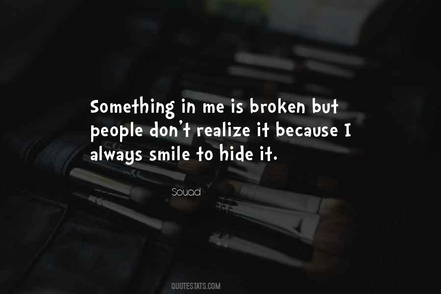 Hide The Smile Quotes #998171