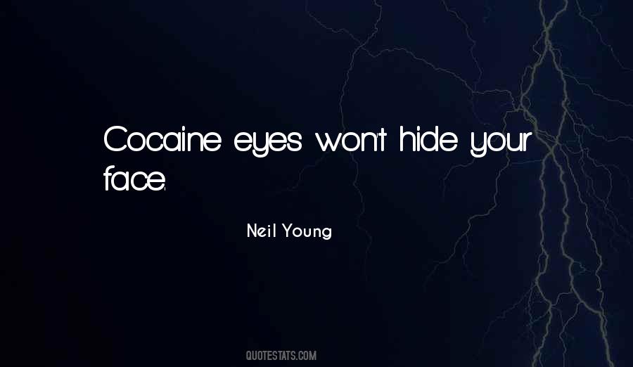 Hide Your Face Quotes #801149