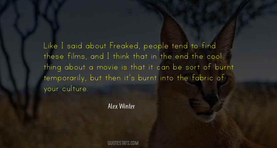 Quotes About Freaked #1126093