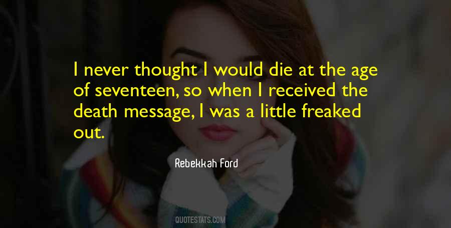 Quotes About Freaked #495587