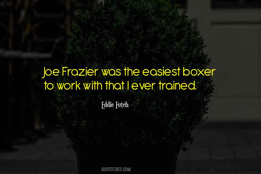 Quotes About Frazier #783582