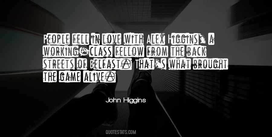 Higgins Quotes #1739305