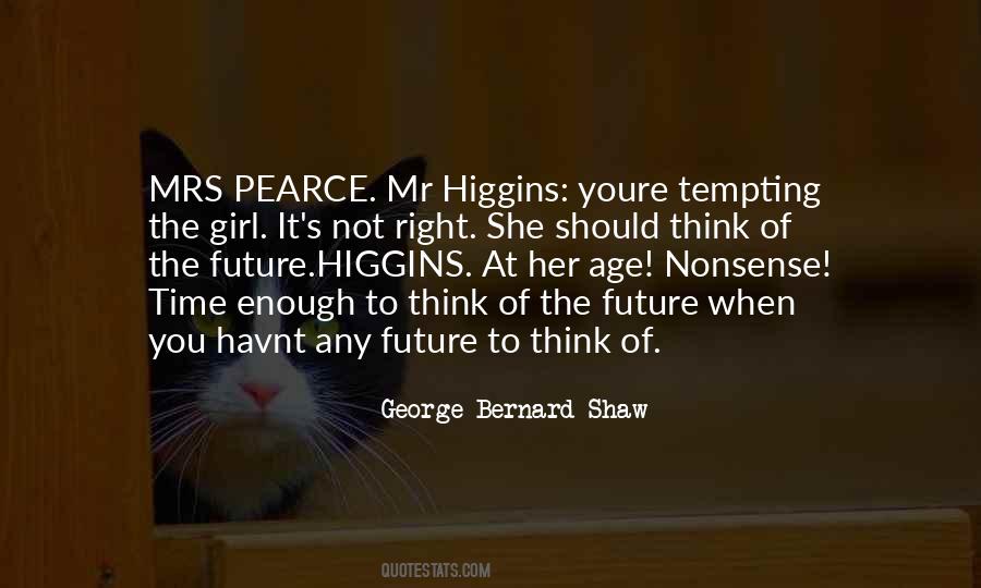 Higgins Quotes #820337