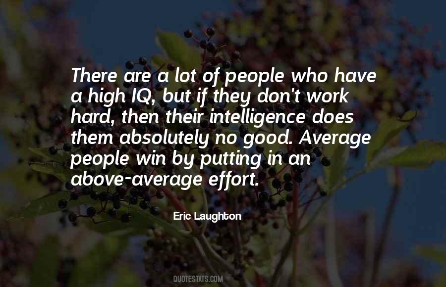 High Intelligence Quotes #1035649