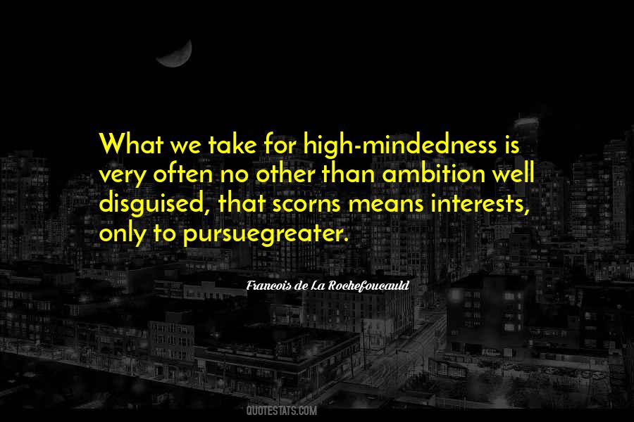 High Mindedness Quotes #1195681