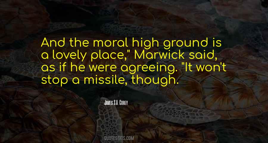 High Moral Ground Quotes #1767083