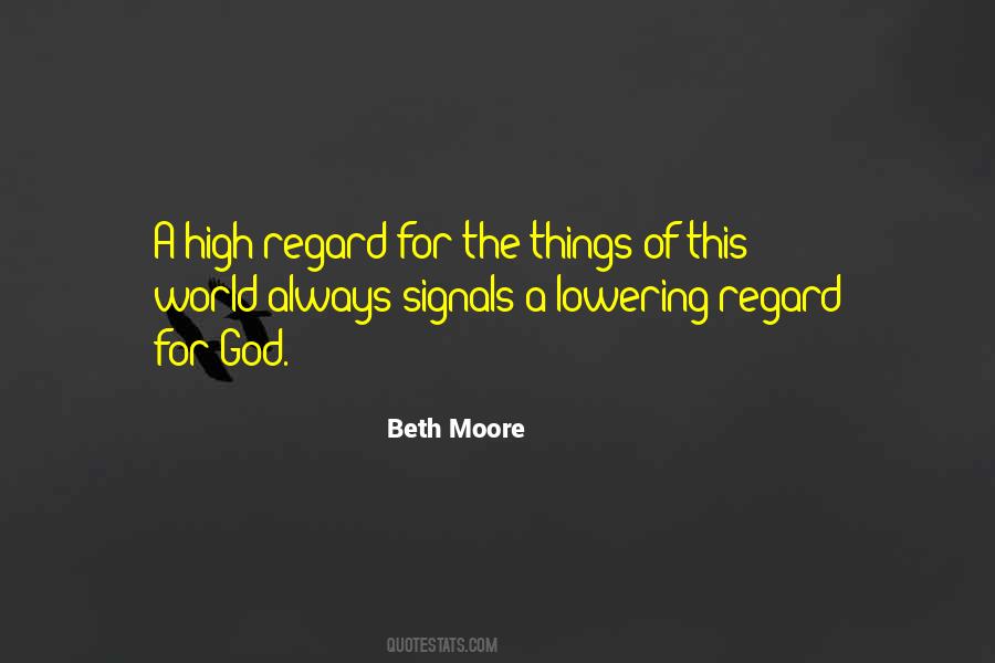 High Regard Quotes #1257944