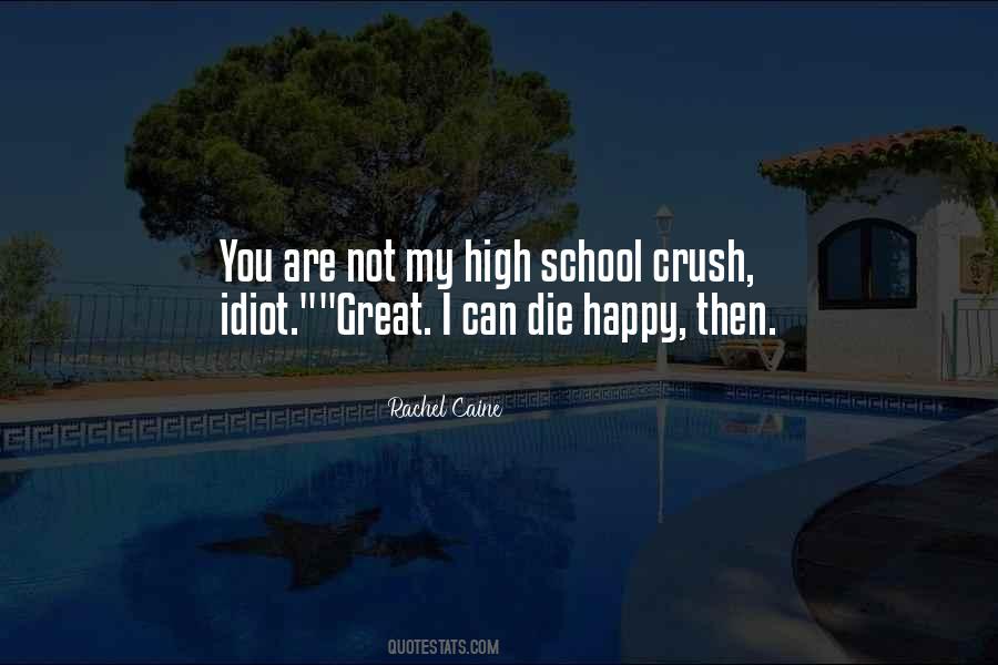 High School Crush Quotes #825455