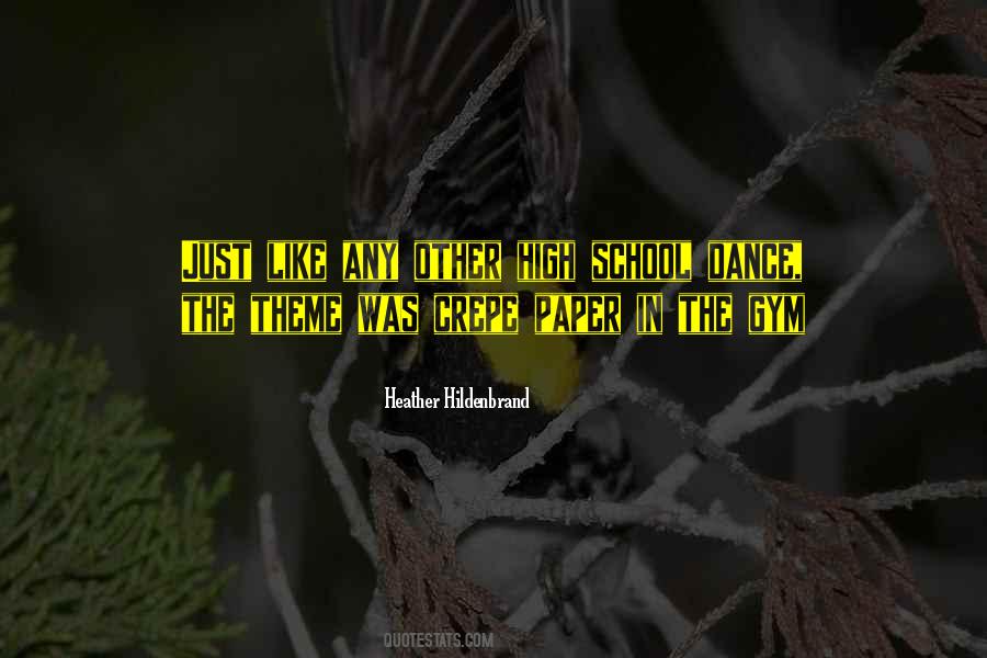 High School Dance Quotes #1386004