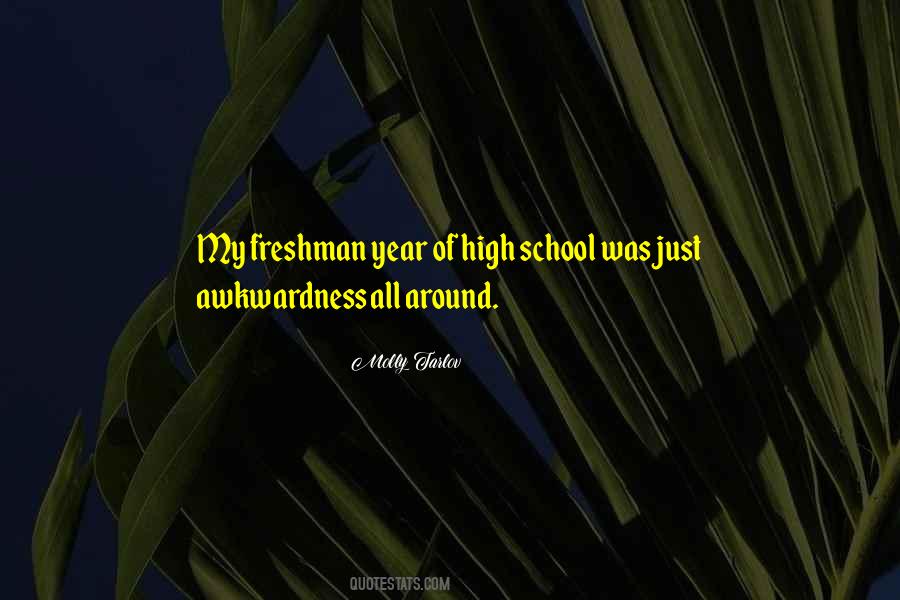 High School Freshman Quotes #1118874