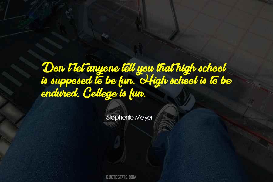High School Is Quotes #1174608