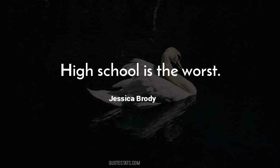High School Is Quotes #628383