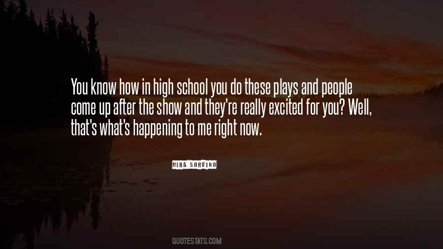 High School Play Quotes #1265220