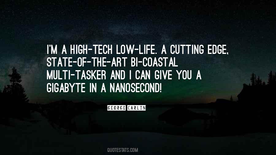 High Tech Low Life Quotes #502768