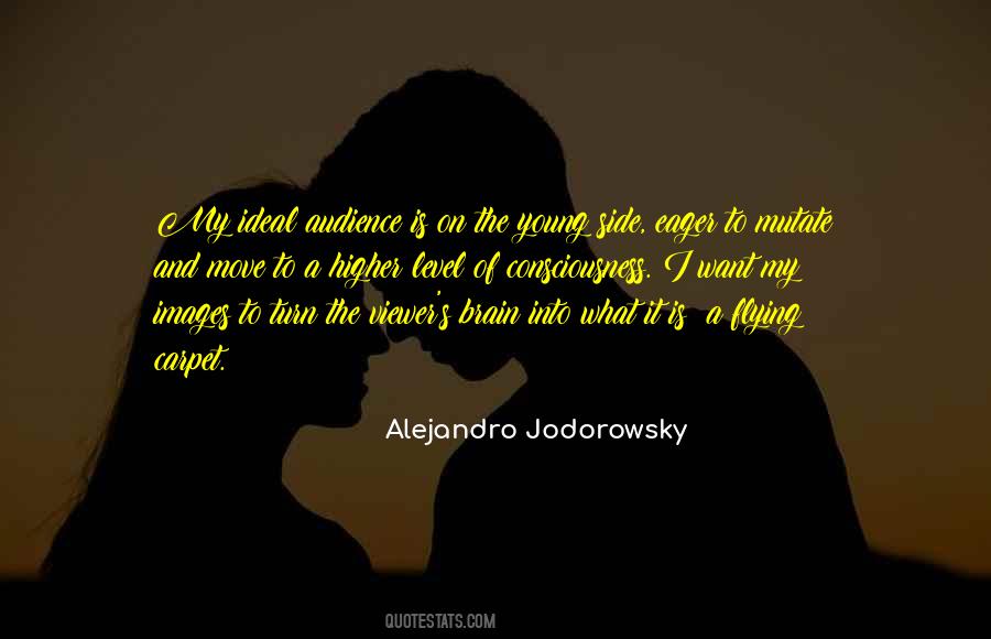 Higher Level Of Consciousness Quotes #1543977 Higher Level Of Consciousness Quotes #1543977