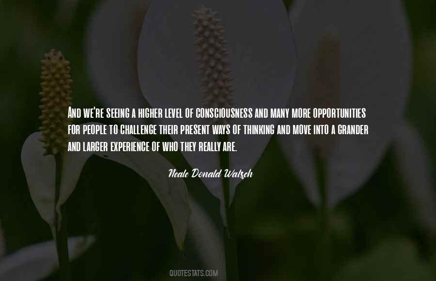 Higher Level Of Consciousness Quotes #34646 Higher Level Of Consciousness Quotes #34646