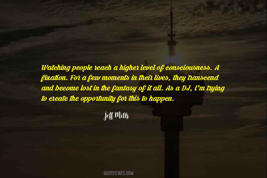 Higher Level Of Consciousness Quotes #645557 Higher Level Of Consciousness Quotes #645557