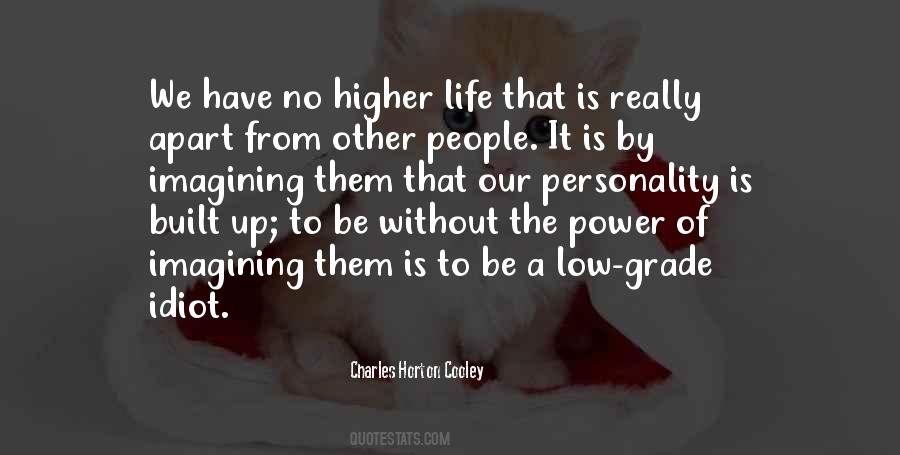 Higher Life Quotes #1226149