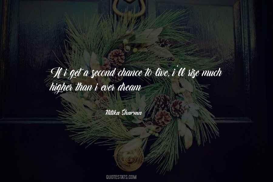 Higher Than Life Quotes #1599264