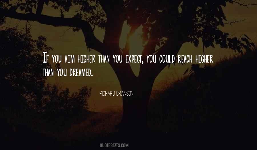 Higher Than You Quotes #299247