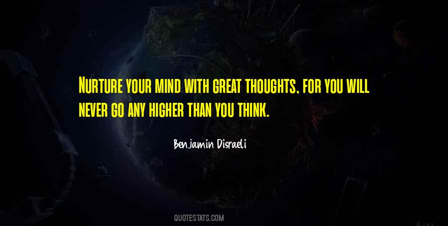 Higher Thoughts Quotes #1373237