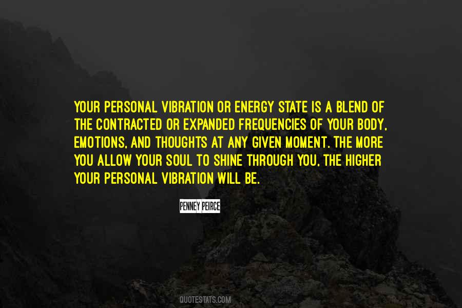 Higher Vibration Quotes #435136
