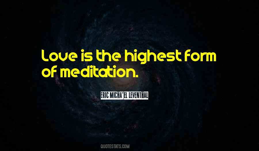 Highest Form Of Love Quotes #1218382