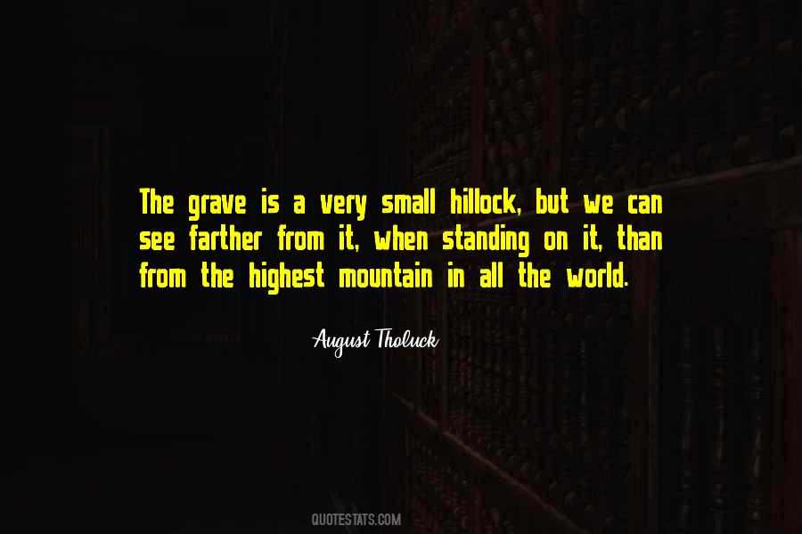 Highest Mountain Quotes #1454902